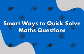 Smart Ways to Quick Solve Competitive Maths Questions